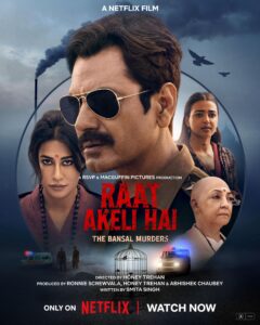 Raat Akeli Hai: The Bansal Murders