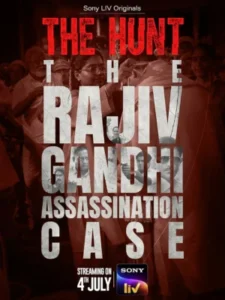 The Hunt: The Rajiv Gandhi Assassination Case