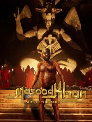 Masood Khan Part-1: The Rage