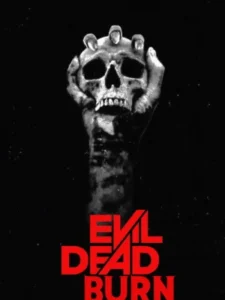 Evil Dead Burn