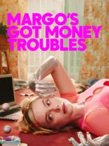 Margo’s Got Money Troubles