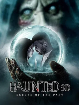 Haunted 3D: Echoes of the Past