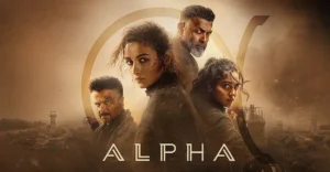 Alpha Box Office Collection Day Wise, Budget, and Verdict